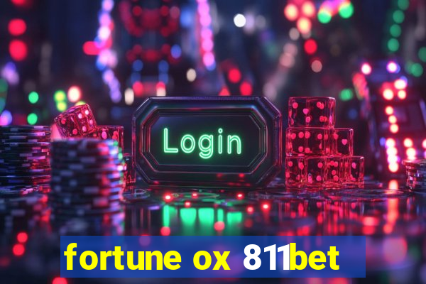 fortune ox 811bet